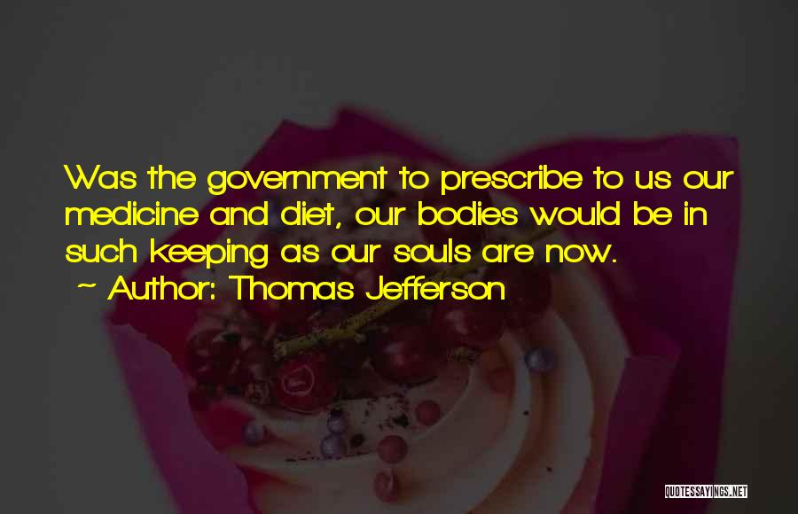 Prescribe Quotes By Thomas Jefferson