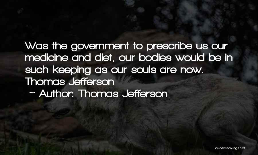 Prescribe Quotes By Thomas Jefferson
