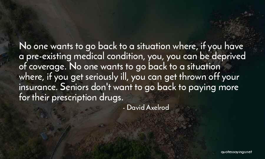 Prescription Drugs Insurance Quotes By David Axelrod Prescription Drugs Insurance Quotes By David Axelrod