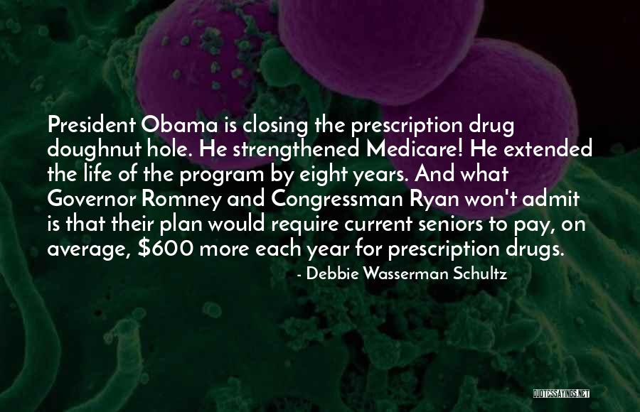 Prescription Drugs Quotes By Debbie Wasserman Schultz Prescription Drugs Quotes By Debbie Wasserman Schultz