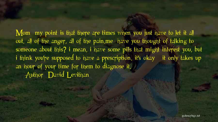 Prescription Pills Quotes By David Levithan