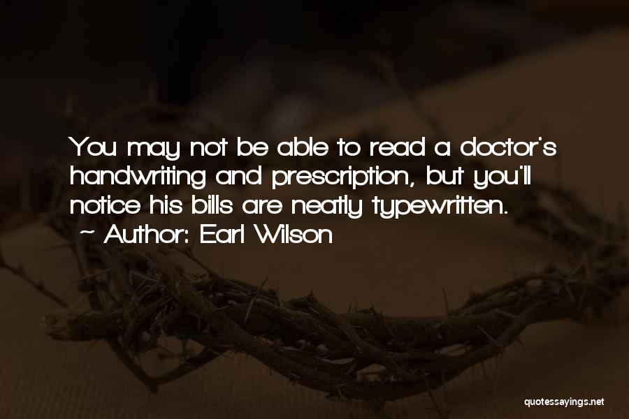 Prescription Quotes By Earl Wilson