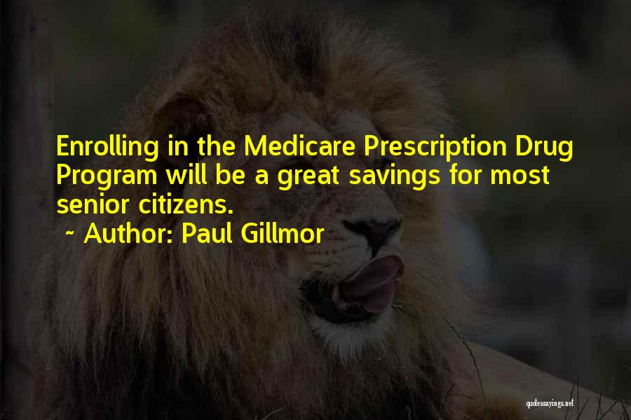 Prescription Quotes By Paul Gillmor