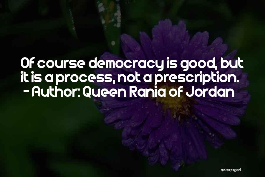 Prescription Quotes By Queen Rania Of Jordan