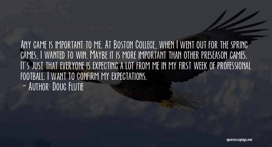 Preseason Football Quotes By Doug Flutie Preseason Football Quotes By Doug Flutie