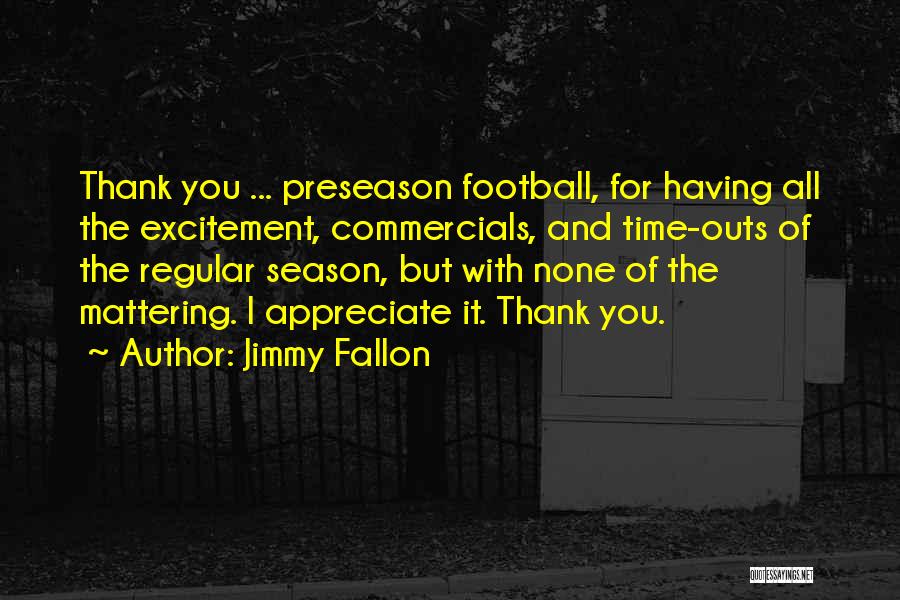 Preseason Football Quotes By Jimmy Fallon