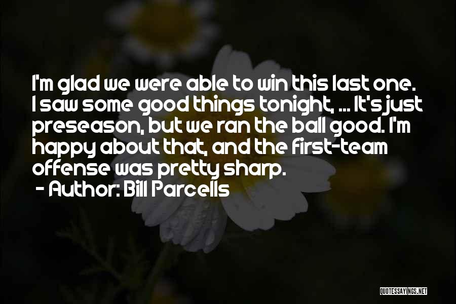 Preseason Quotes By Bill Parcells