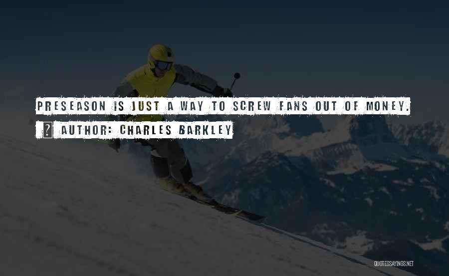 Preseason Quotes By Charles Barkley