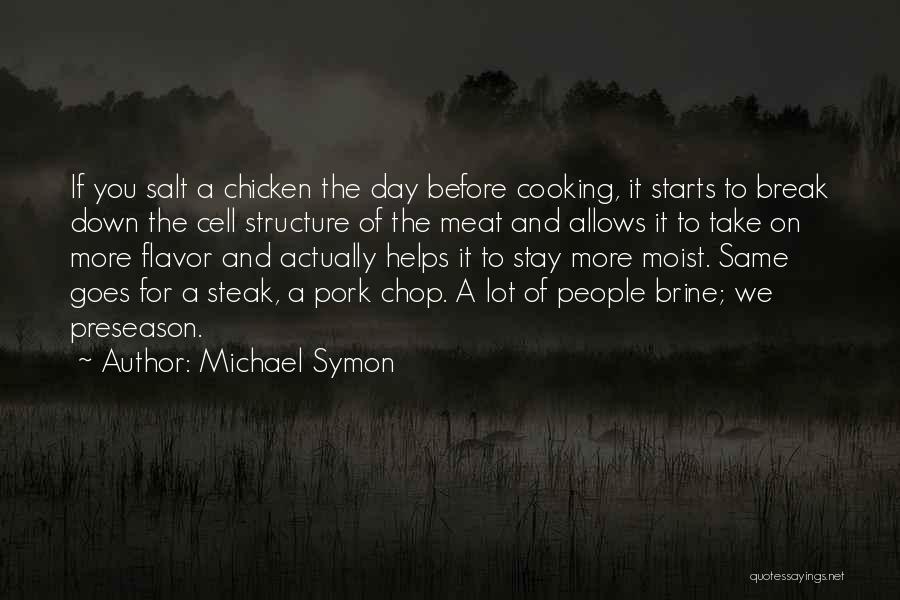 Preseason Quotes By Michael Symon