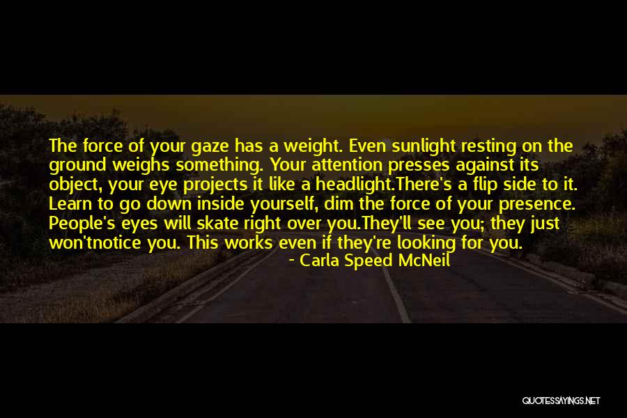 Presence For People Quotes By Carla Speed McNeil Presence For People Quotes By Carla Speed McNeil