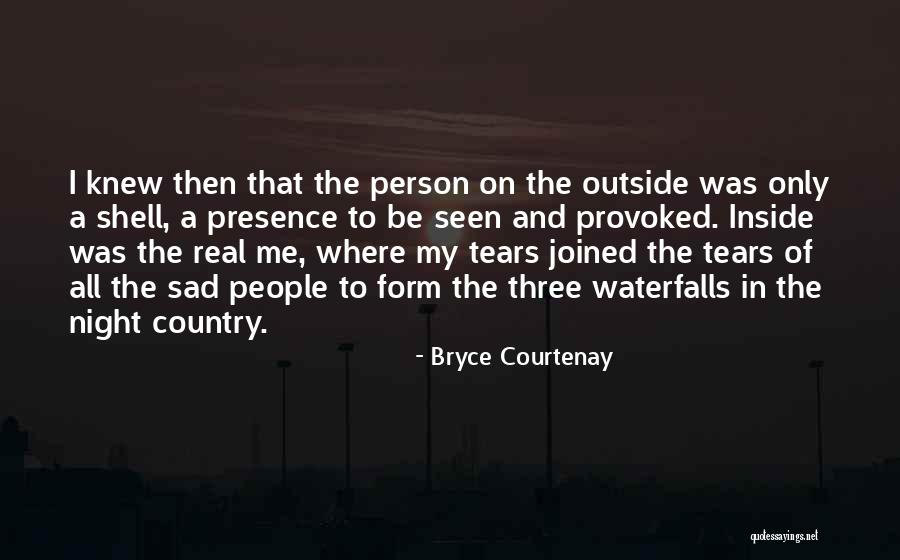 Presence Form Quotes By Bryce Courtenay Presence Form Quotes By Bryce Courtenay