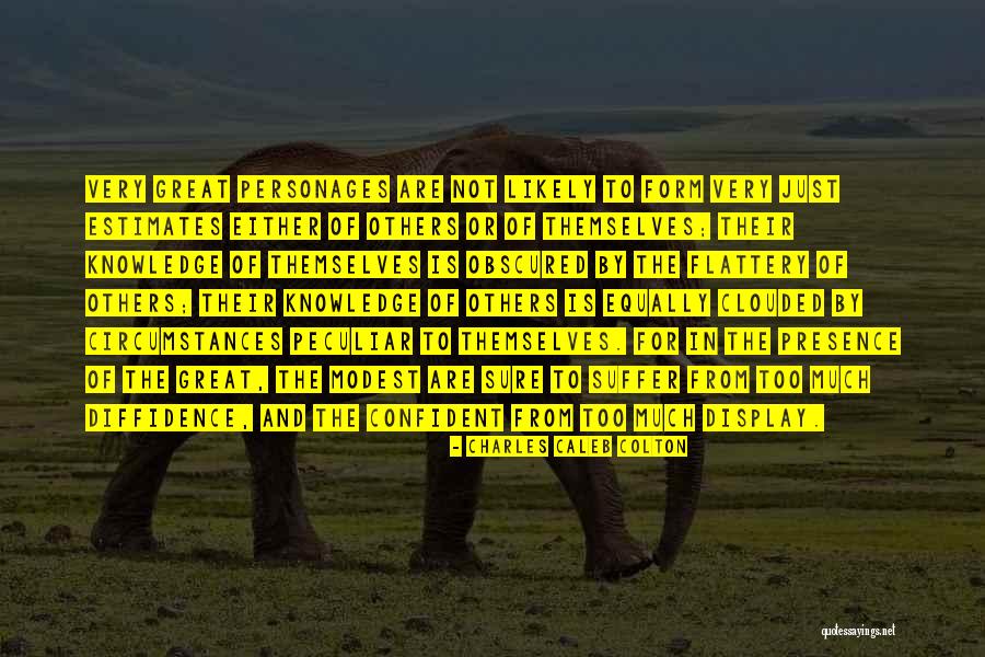 Presence Form Quotes By Charles Caleb Colton Presence Form Quotes By Charles Caleb Colton