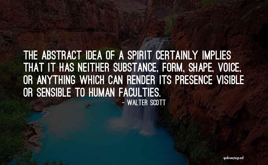 Presence Form Quotes By Walter Scott Presence Form Quotes By Walter Scott