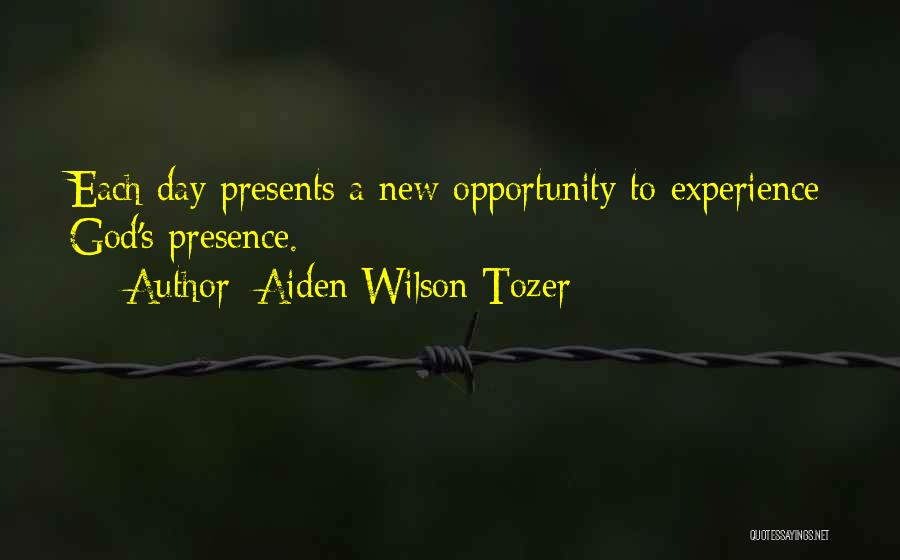 Presence Not Presents Quotes By Aiden Wilson Tozer