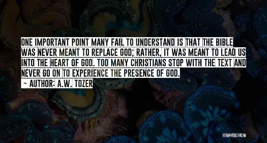 Presence Of God Bible Quotes By A.W. Tozer