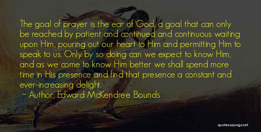 Presence Of God Quotes By Edward McKendree Bounds