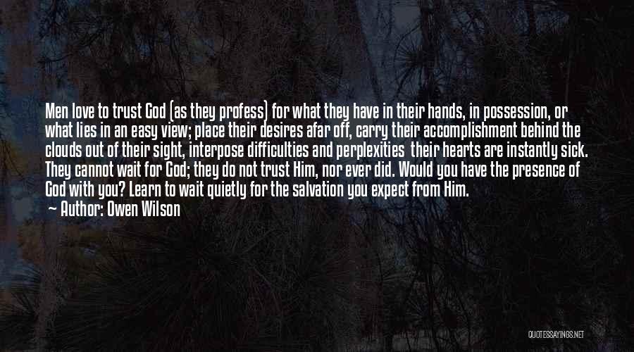 Presence Of God Quotes By Owen Wilson