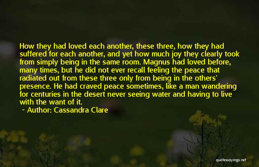 Presence Of Loved One Quotes By Cassandra Clare
