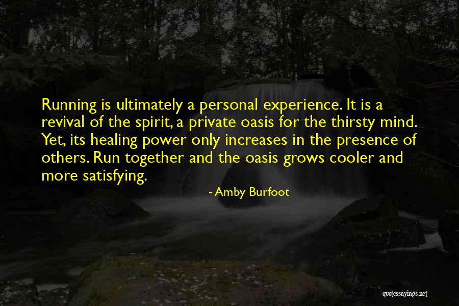 Presence Of Mind Quotes By Amby Burfoot