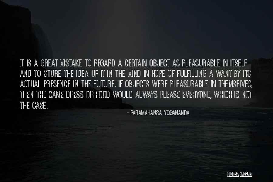 Presence Of Mind Quotes By Paramahansa Yogananda