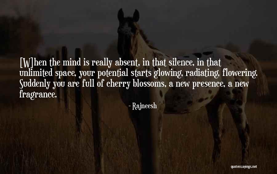 Presence Of Mind Quotes By Rajneesh