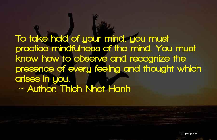 Presence Of Mind Quotes By Thich Nhat Hanh