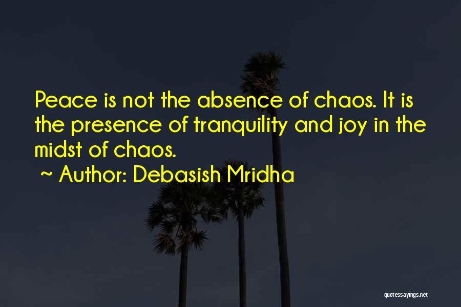 Presence Quotes By Debasish Mridha