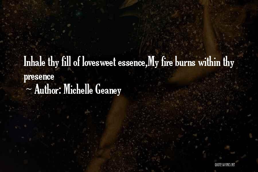 Presence Quotes By Michelle Geaney