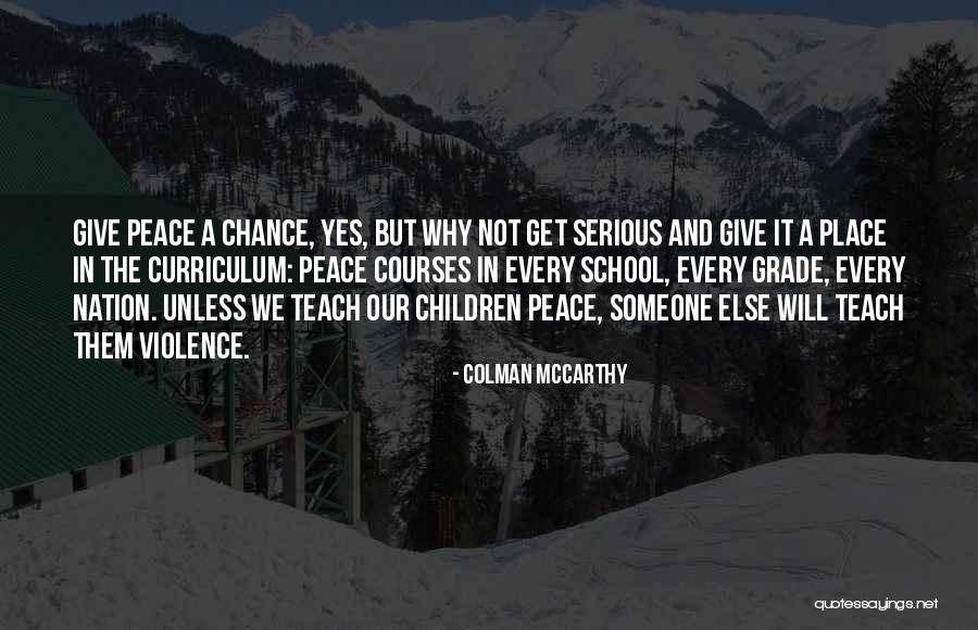 Presencia Sinonimo Quotes By Colman McCarthy Presencia Sinonimo Quotes By Colman McCarthy