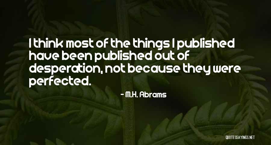 Presencias Paranormales Quotes By M.H. Abrams Presencias Paranormales Quotes By M.H. Abrams