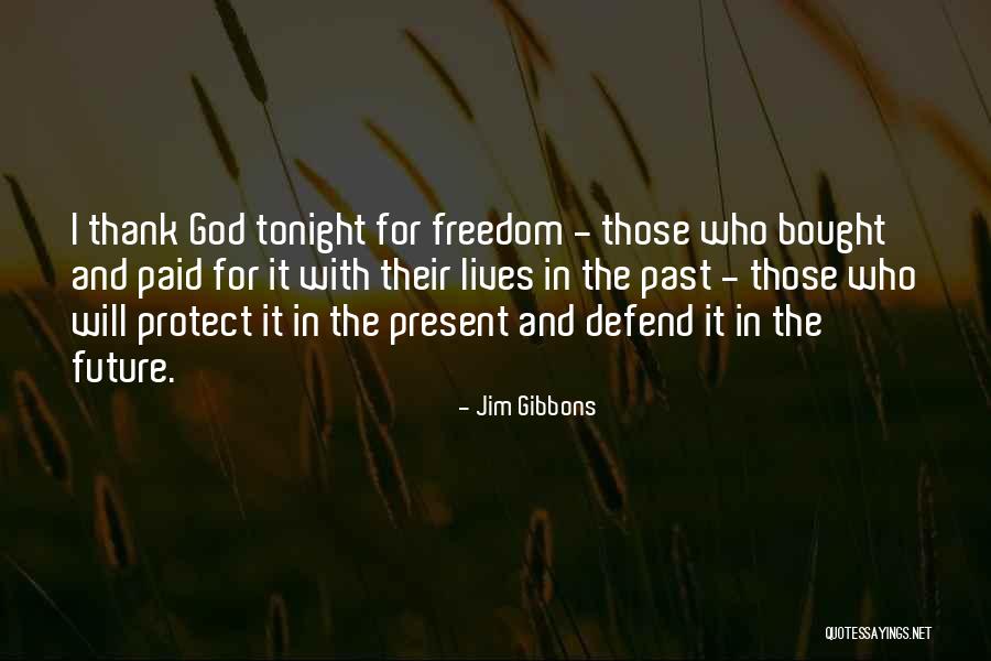 Present And The Past Quotes By Jim Gibbons Present And The Past Quotes By Jim Gibbons