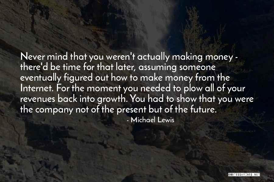 Present By Company Quotes By Michael Lewis Present By Company Quotes By Michael Lewis