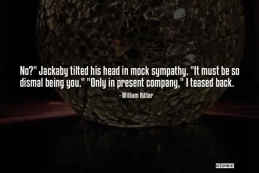 Present By Company Quotes By William Ritter Present By Company Quotes By William Ritter