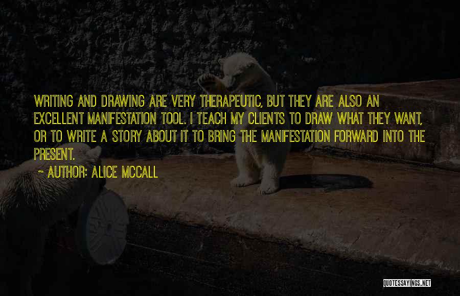 Present Happiness Quotes By Alice McCall