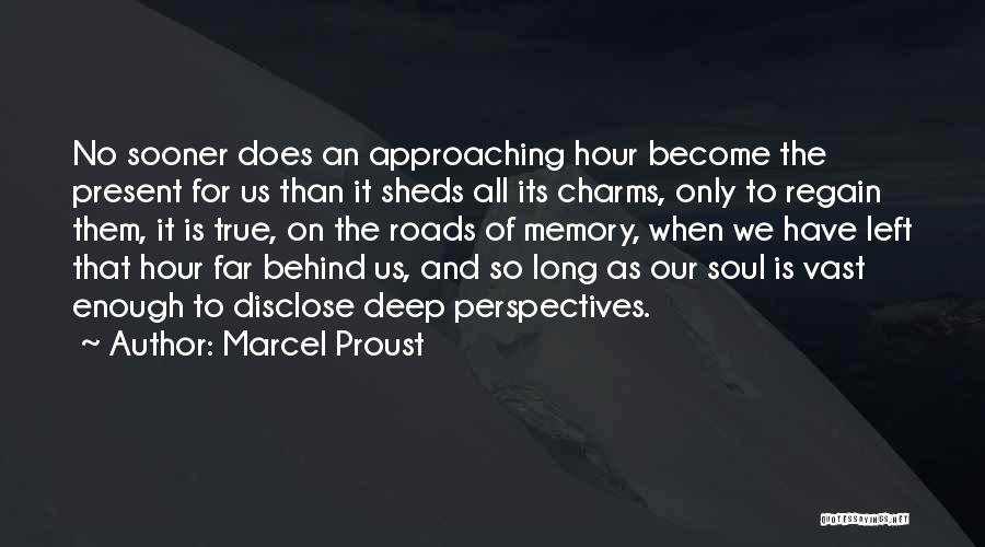 Present Is The Present Quotes By Marcel Proust