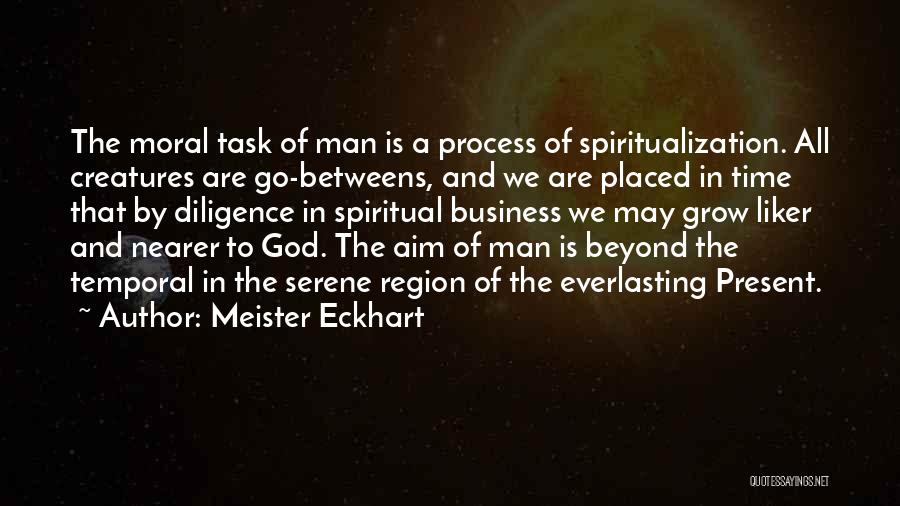 Present Is The Present Quotes By Meister Eckhart