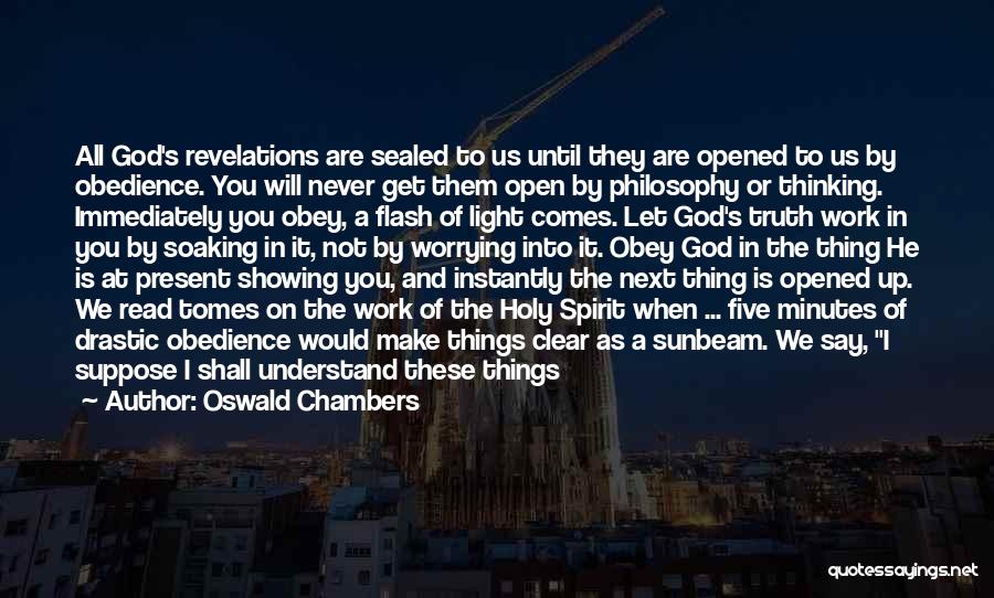 Present Is The Present Quotes By Oswald Chambers