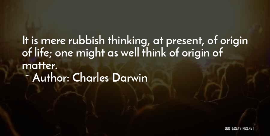 Present Life Quotes By Charles Darwin