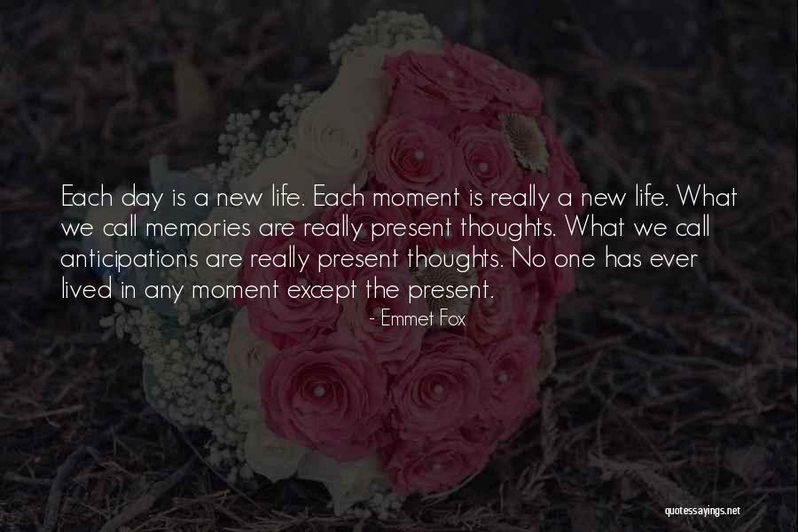 Present Life Quotes By Emmet Fox