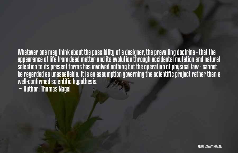 Present Life Quotes By Thomas Nagel