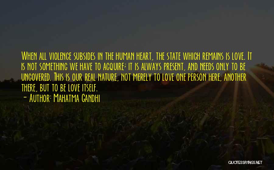 Present Love Quotes By Mahatma Gandhi