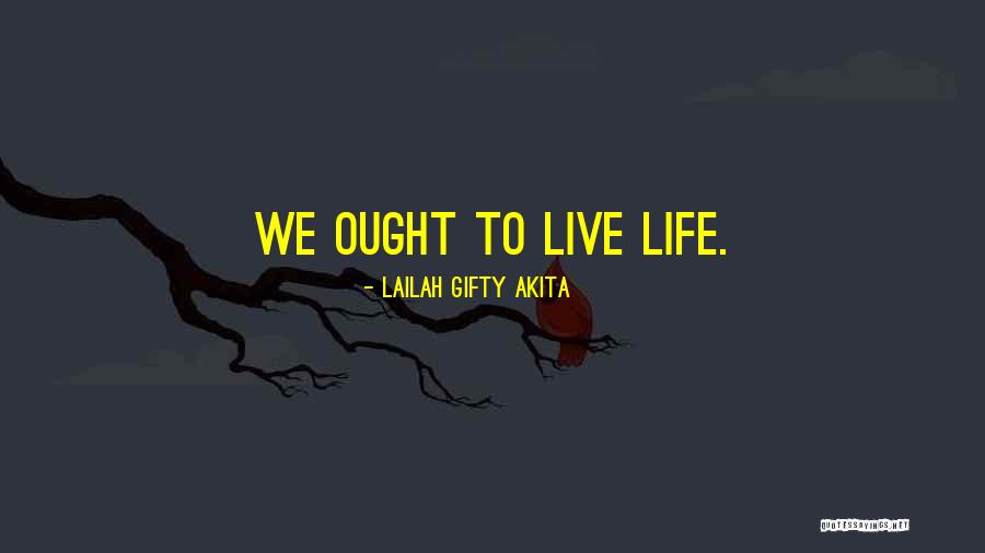 Present Moment Living Quotes By Lailah Gifty Akita