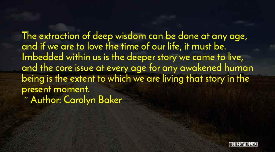 Present Relationships Quotes By Carolyn Baker
