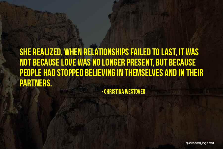 Present Relationships Quotes By Christina Westover