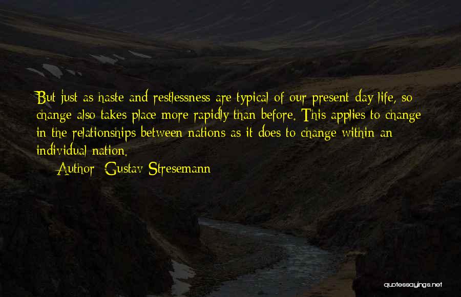 Present Relationships Quotes By Gustav Stresemann