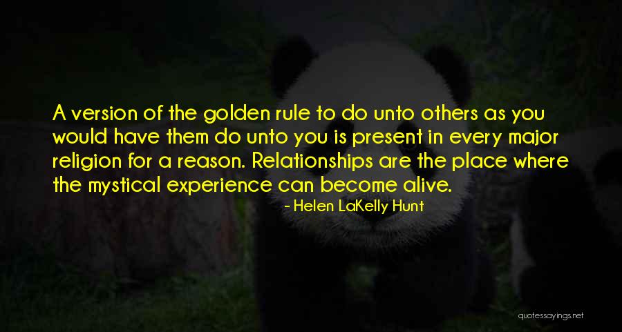 Present Relationships Quotes By Helen LaKelly Hunt