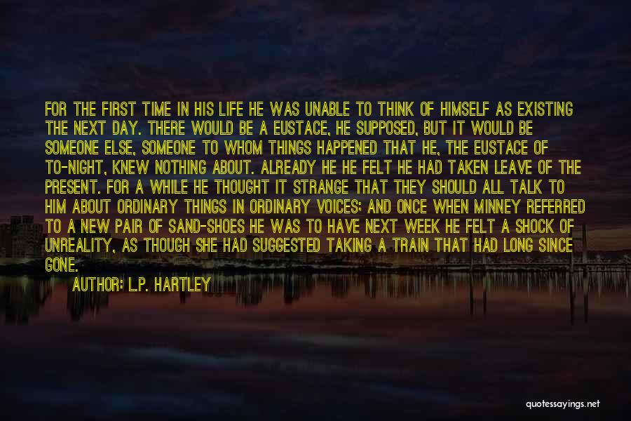 Present Shock Quotes By L.P. Hartley