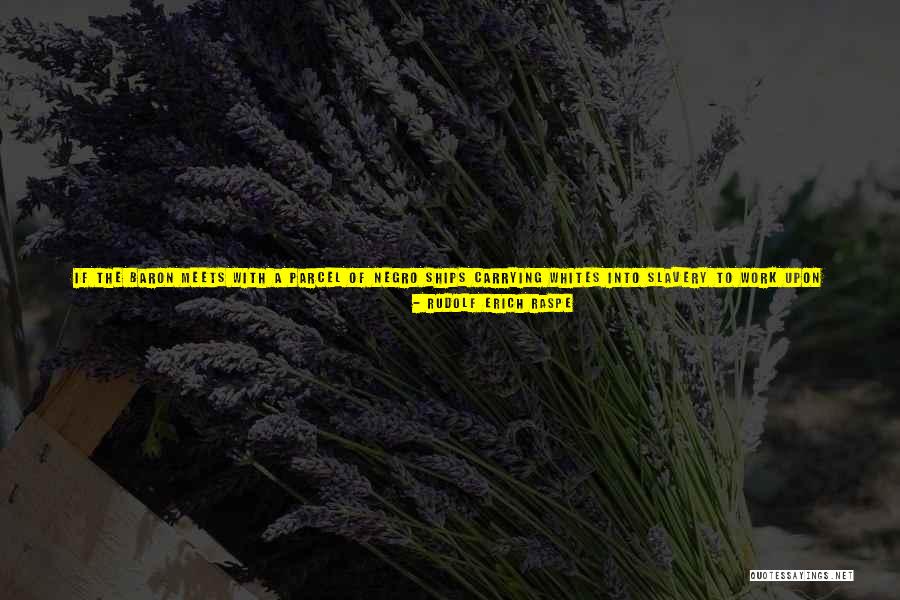 Present Simple Quotes By Rudolf Erich Raspe Present Simple Quotes By Rudolf Erich Raspe