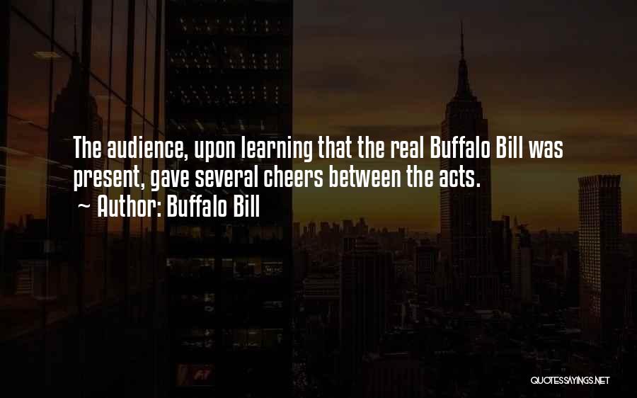 Present To An Audience Quotes By Buffalo Bill