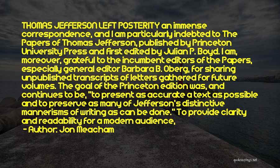 Present To An Audience Quotes By Jon Meacham